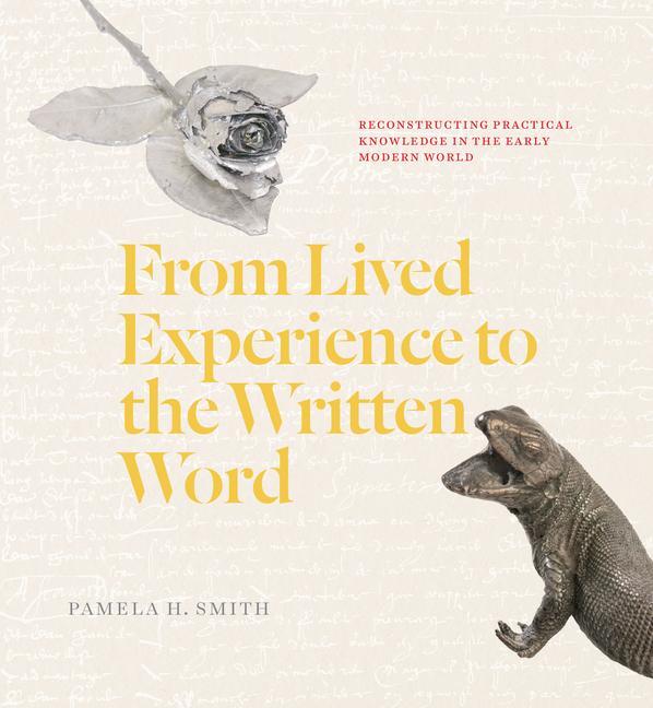 Cover: 9780226818245 | From Lived Experience to the Written Word | Pamela H. Smith | Buch