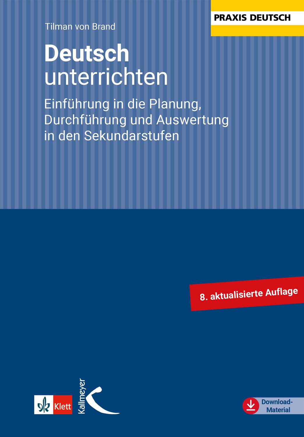 Cover: 9783780010490 | Deutsch unterrichten | Tilman von Brand | Taschenbuch | Deutsch | 2010