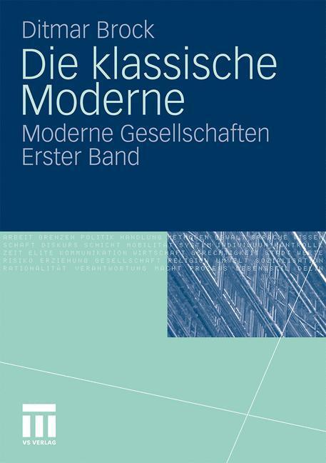 Cover: 9783531167374 | Die klassische Moderne | Moderne Gesellschaften. Erster Band | Brock