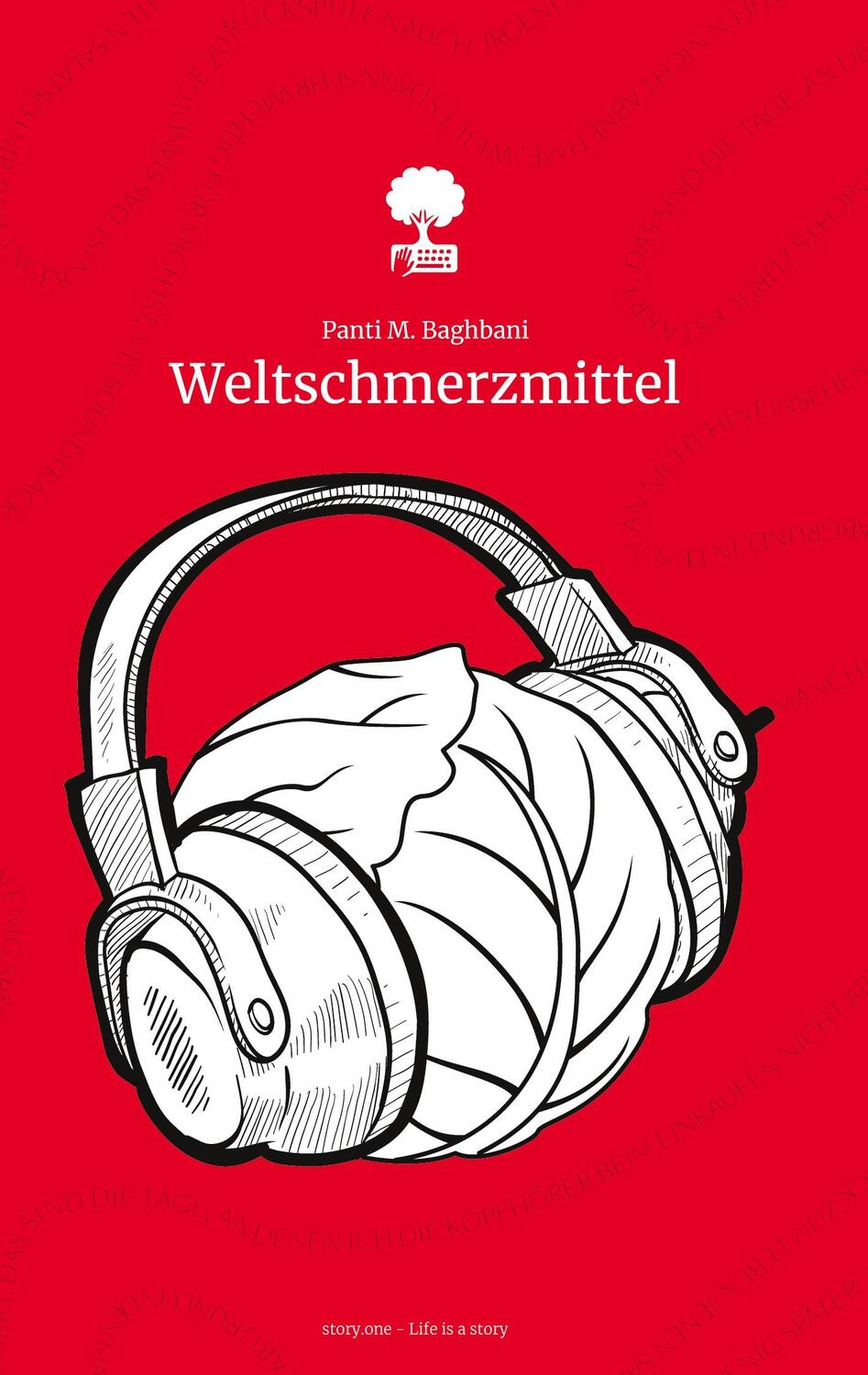 Cover: 9783990873793 | Weltschmerzmittel | Panti M. Baghbani | Buch | 68 S. | Deutsch | 2022
