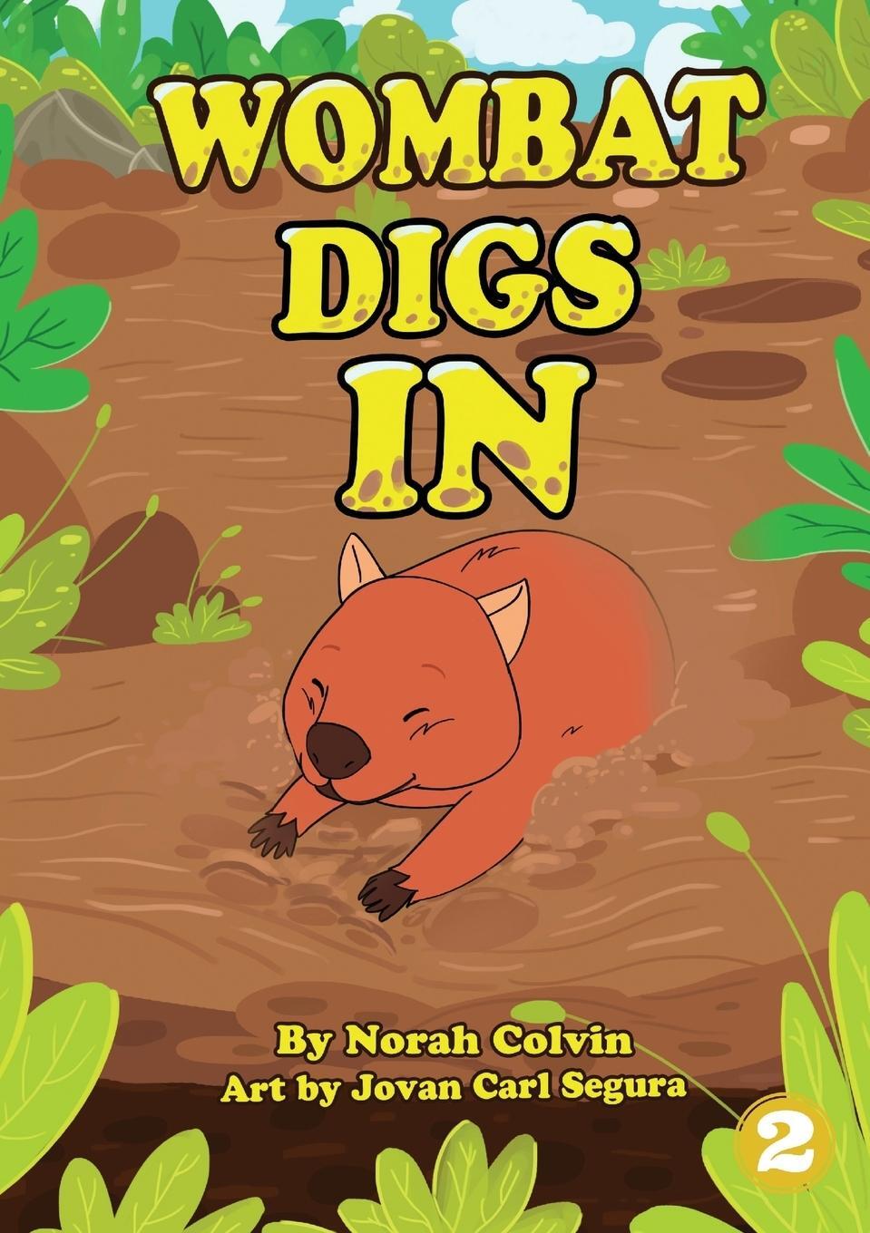Cover: 9781925960037 | Wombat Digs In | Norah Colvin | Taschenbuch | Paperback | Englisch