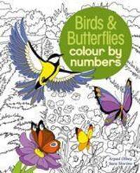 Cover: 9781784286491 | Birds &amp; Butterflies Colour by Numbers | Arpad Olbey (u. a.) | Buch