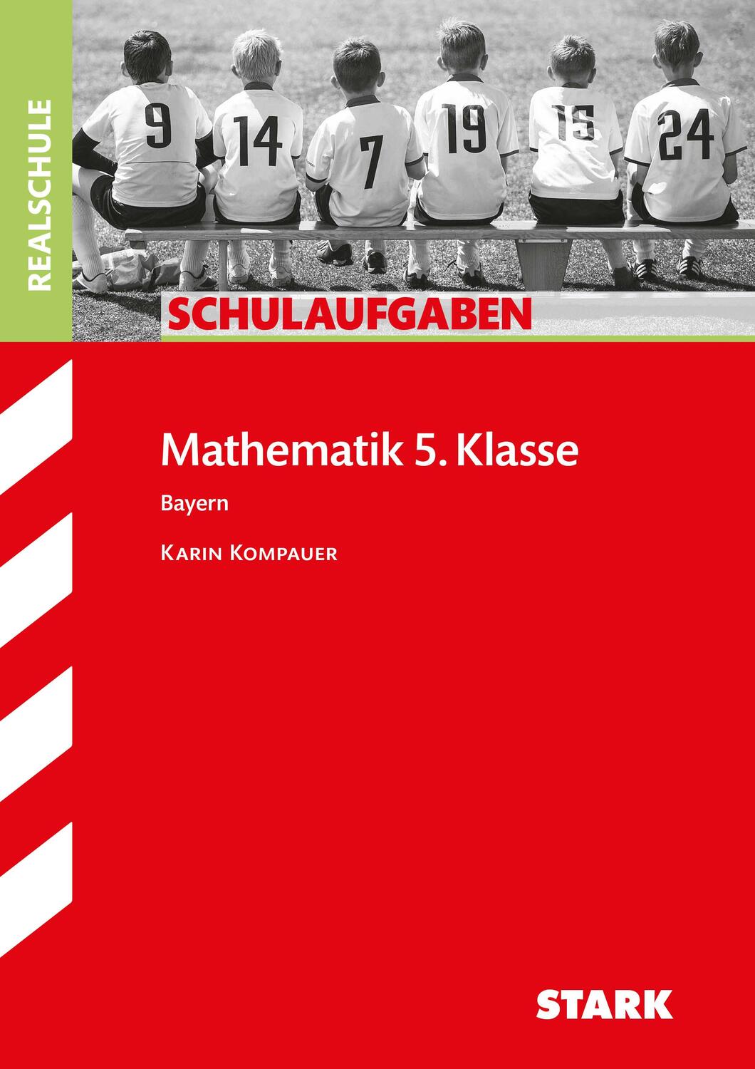 Cover: 9783849026578 | Schulaufgaben Realschule Bayern - Mathematik 5. Klasse | Kompauer