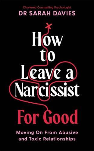 Cover: 9781800818798 | How to Leave a Narcissist ... For Good | Sarah Davies | Taschenbuch