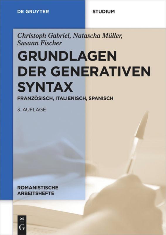 Cover: 9783110561258 | Grundlagen der generativen Syntax | Französisch, Italienisch, Spanisch