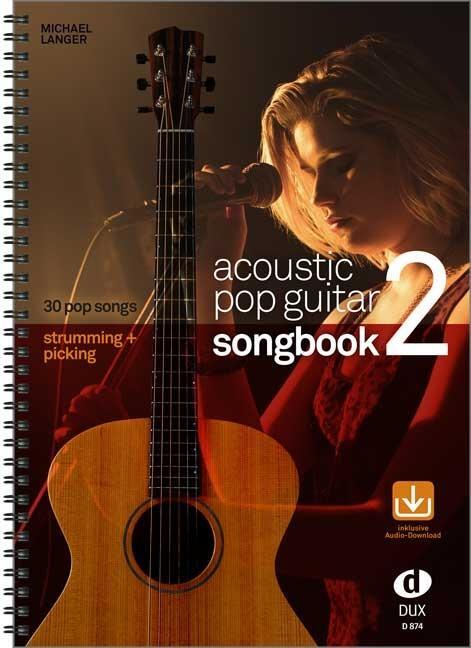 Cover: 9790500171546 | Acoustic Pop Guitar - Songbook 2 | Michael Langer | Broschüre | 2013