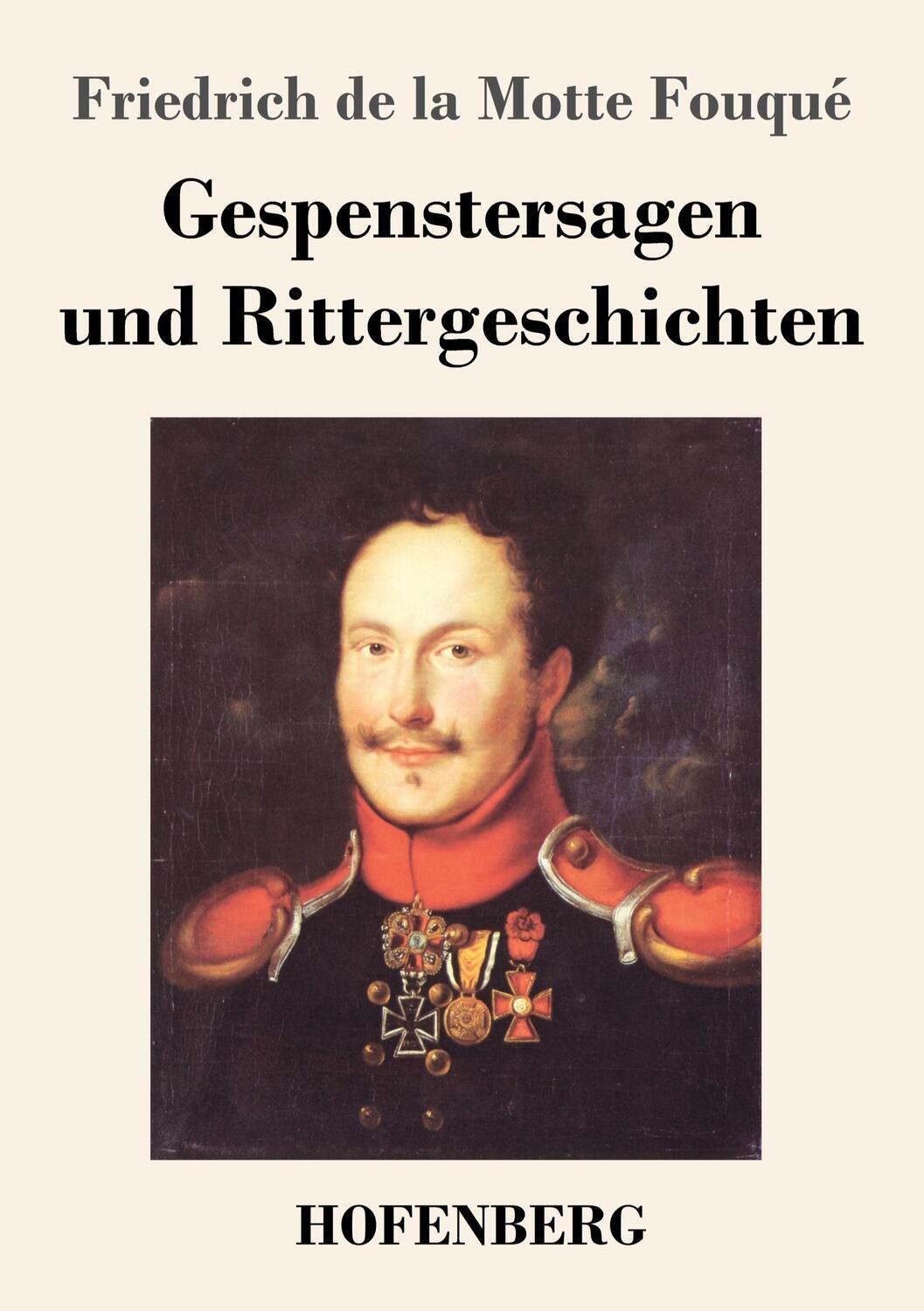 Cover: 9783743741553 | Gespenstersagen und Rittergeschichten | Friedrich de la Motte Fouqué