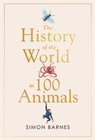 Cover: 9781471186325 | History of the World in 100 Animals | Simon Barnes | Buch | 480 S.