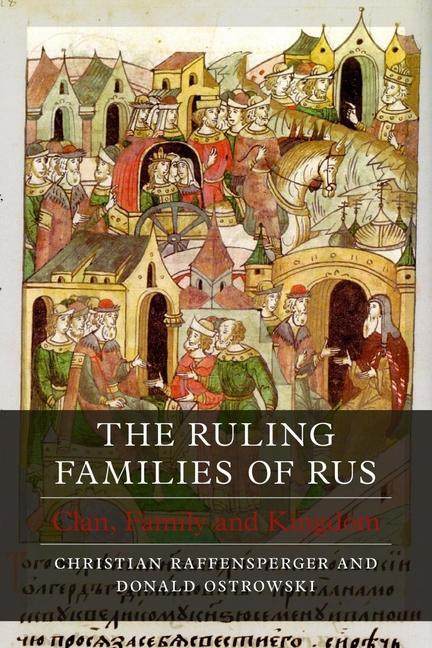 Cover: 9781789147155 | The Ruling Families of Rus | Clan, Family and Kingdom | Buch | 2023