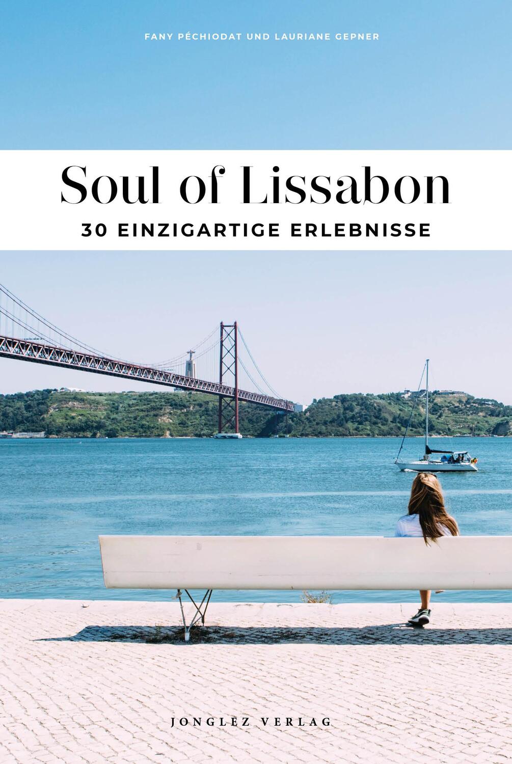 Cover: 9782361954512 | Soul of Lissabon | 30 einzigartige Erlebnisse | Fany Pechiodat (u. a.)