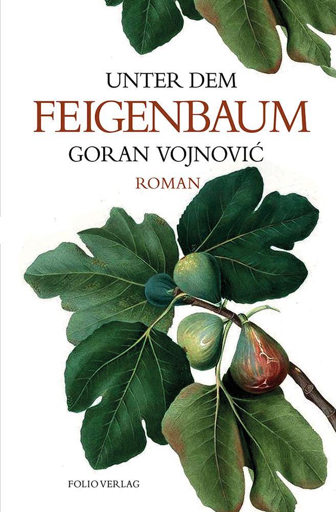 Cover: 9783852567495 | Unter dem Feigenbaum | Goran Vojnovic | Buch | Transfer Bibliothek