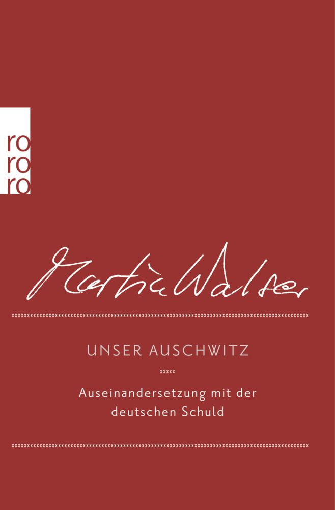 Cover: 9783499271267 | Unser Auschwitz | Martin Walser | Taschenbuch | 400 S. | Deutsch