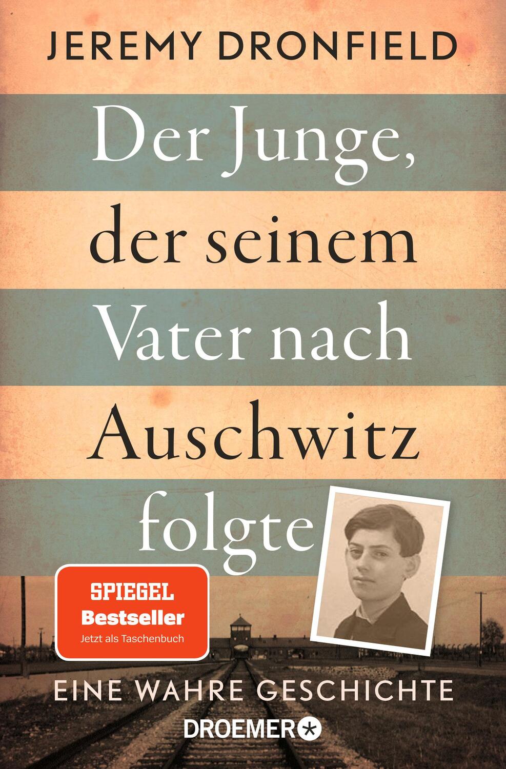Cover: 9783426302309 | Der Junge, der seinem Vater nach Auschwitz folgte | Jeremy Dronfield