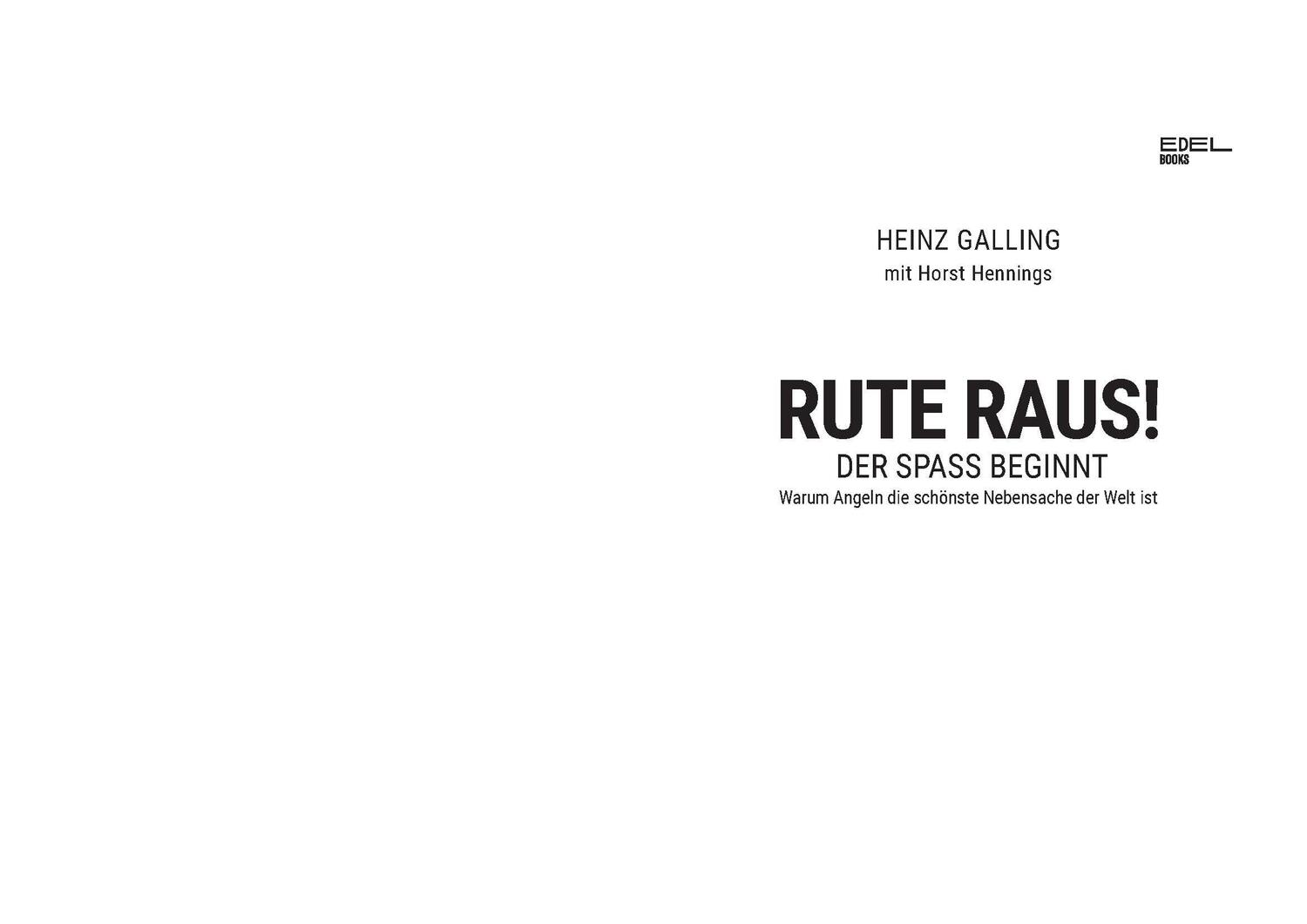 Bild: 9783841906540 | Rute raus, der Spaß beginnt | Heinz Galling | Taschenbuch | 208 S.