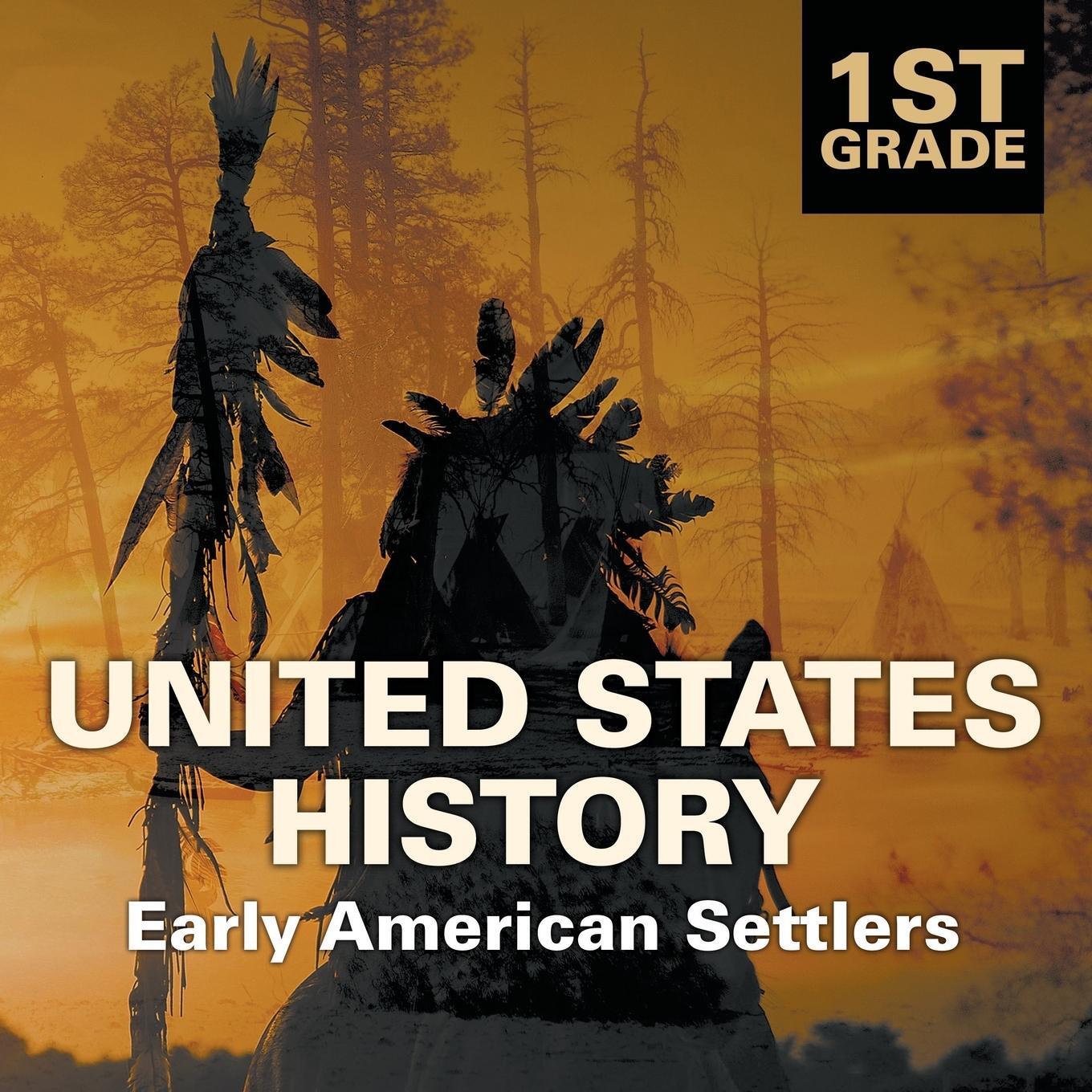 Cover: 9781682601440 | 1st Grade United States History | Early American Settlers | Baby