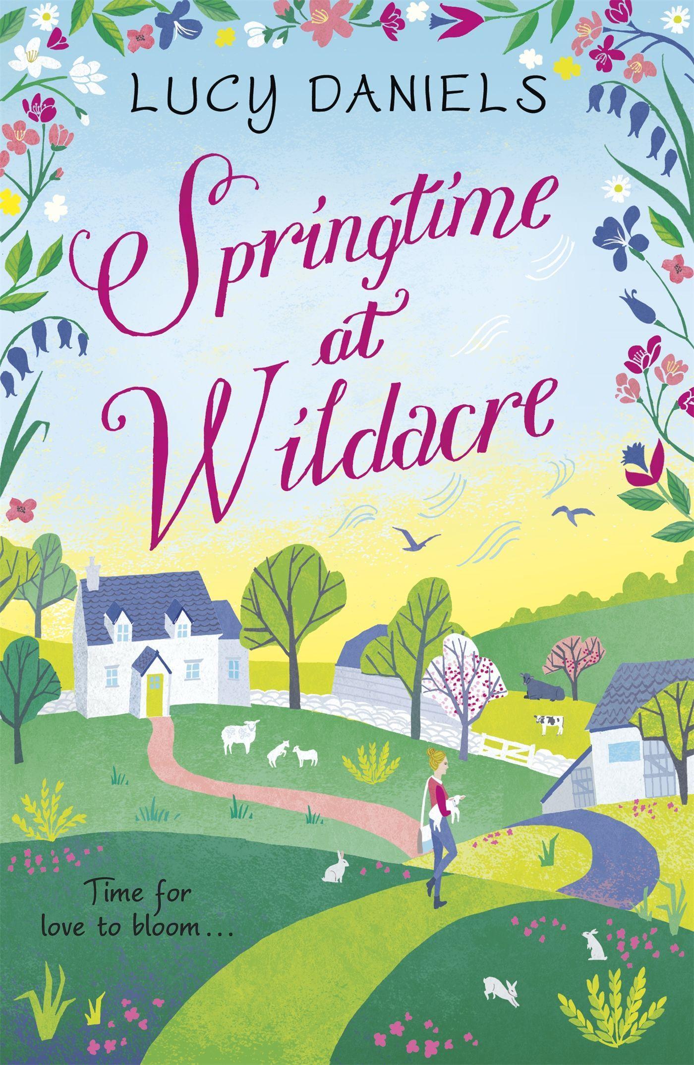 Cover: 9781473653924 | Springtime at Wildacre | the gorgeously uplifting, feel-good romance