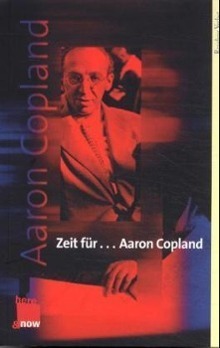 Cover: 9783701712458 | Zeit für ... Aaron Copland | Sein Leben, seine Musik, seine Zeit