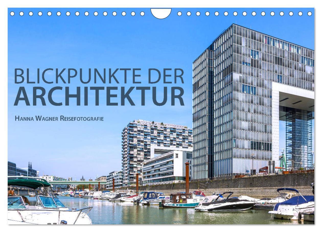 Cover: 9783383092701 | Blickpunkte der Architektur (Wandkalender 2024 DIN A4 quer),...