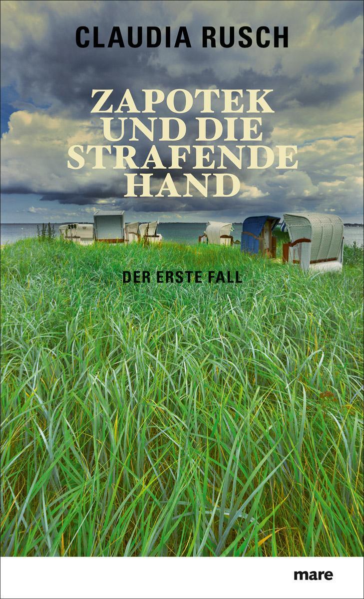 Cover: 9783866481725 | Zapotek und die strafende Hand | Der erste Fall | Claudia Rusch | Buch