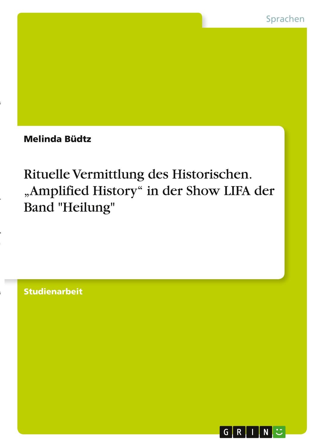 Cover: 9783346338594 | Rituelle Vermittlung des Historischen. ¿Amplified History¿ in der...