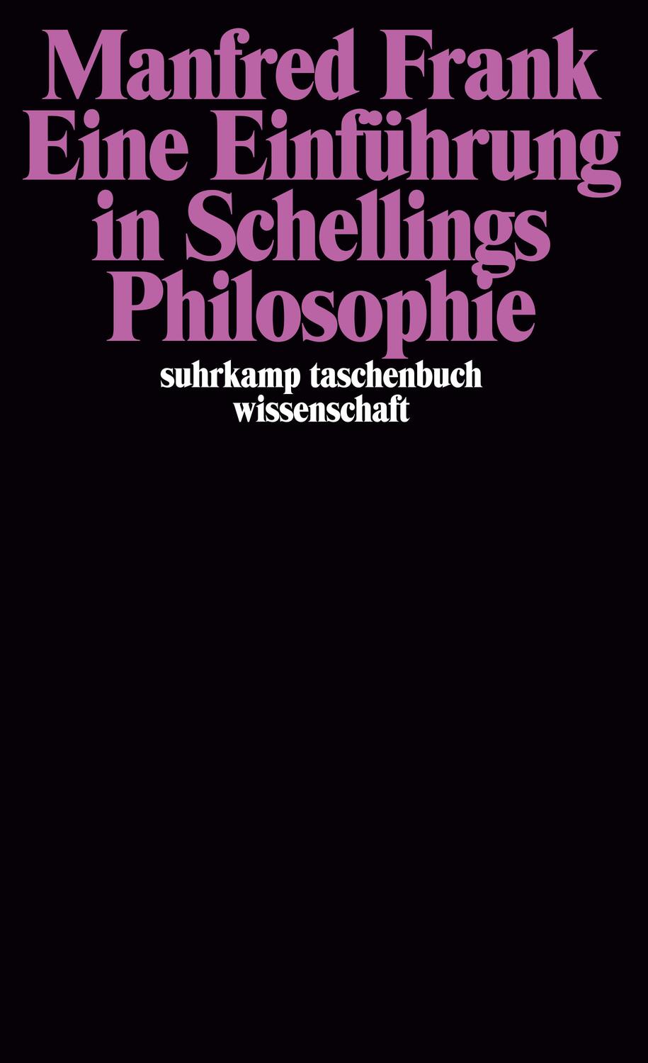 Cover: 9783518281208 | Eine Einführung in Schellings Philosophie | Manfred Frank | Buch