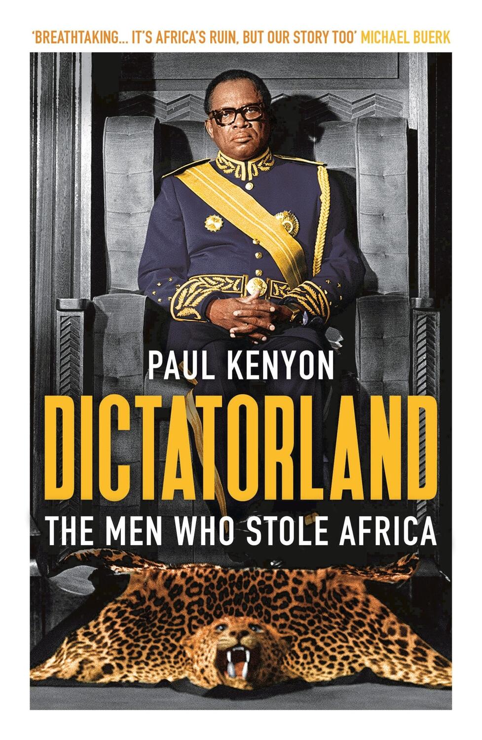 Cover: 9781784972141 | Dictatorland | The Men Who Stole Africa | Paul Keynon | Taschenbuch