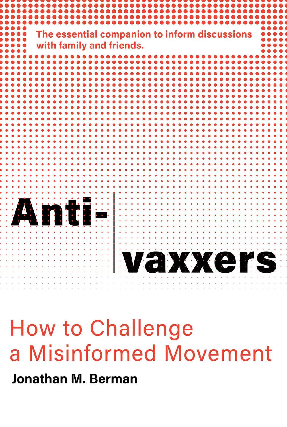 Cover: 9780262539326 | Anti-vaxxers | Jonathan M. Berman | Taschenbuch | Englisch | 2020
