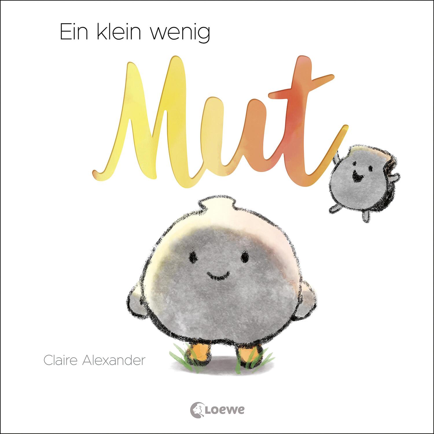 Cover: 9783743215207 | Ein klein wenig Mut | Claire Alexander | Buch | 32 S. | Deutsch | 2023