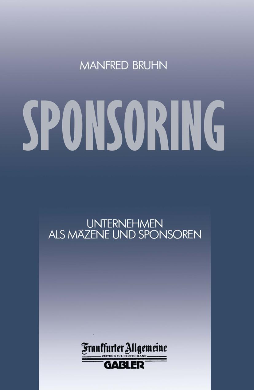 Cover: 9783409139137 | Sponsoring | Unternehmen als Mäzene und Sponsoren | Manfred Bruhn