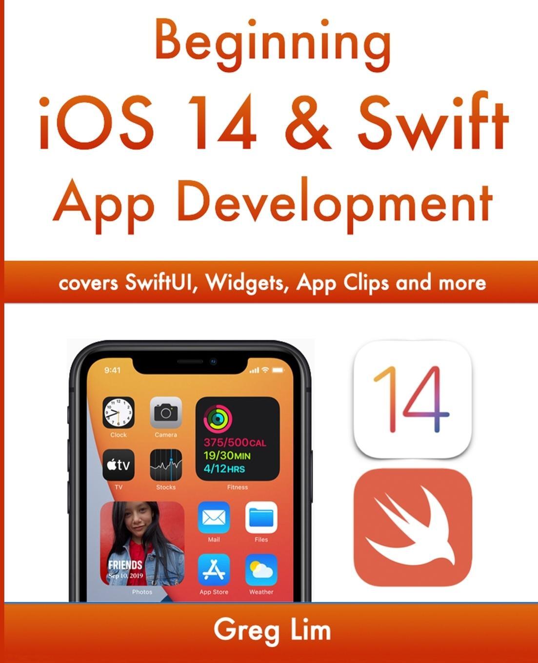 Cover: 9789811486043 | Beginning iOS 14 & Swift App Development | Greg Lim | Taschenbuch