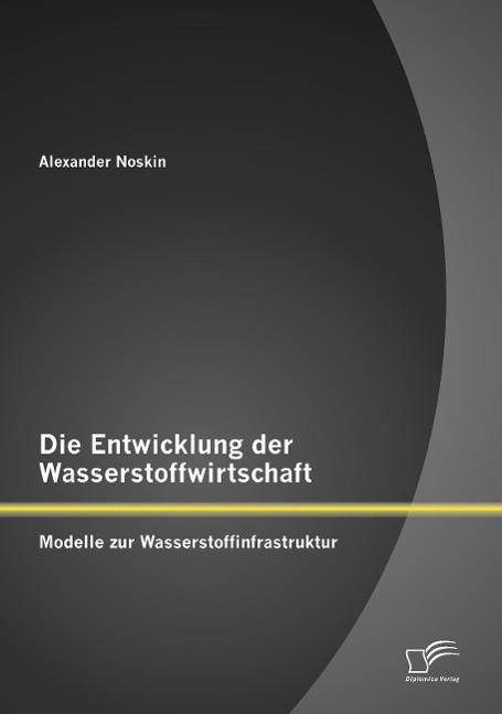 Cover: 9783958508330 | Die Entwicklung der Wasserstoffwirtschaft: Modelle zur...