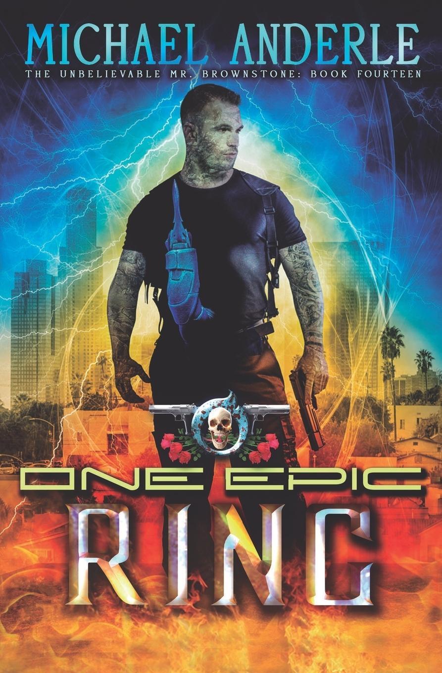 Cover: 9781642022223 | One Epic Ring | An Urban Fantasy Action Adventure | Michael Anderle