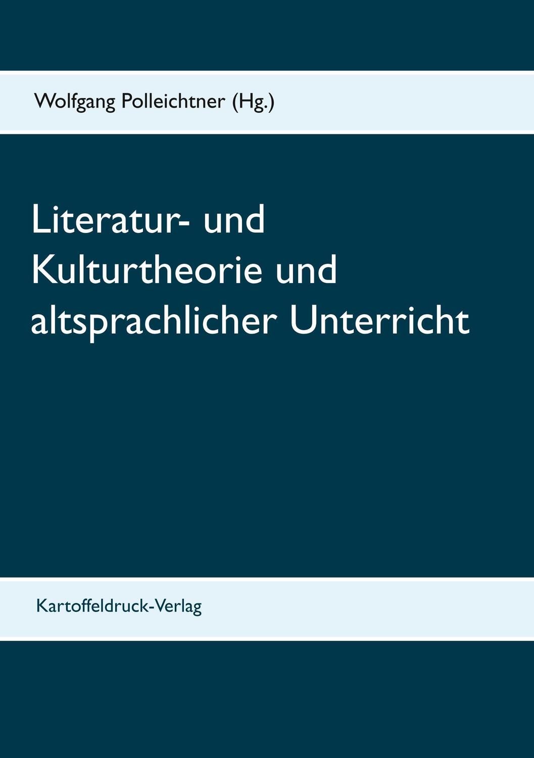Cover: 9783939526360 | Literatur- und Kulturtheorie und altsprachlicher Unterricht | Buch