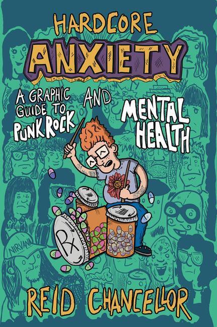 Cover: 9781621067672 | Hardcore Anxiety | A Graphic Guide to Punk Rock and Mental Health