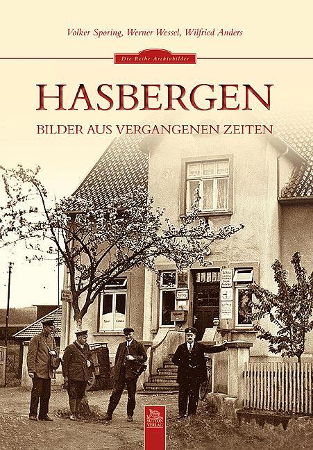 Cover: 9783954002979 | Hasbergen | Bilder aus vergangenen Zeiten | Werner Wessel | Buch