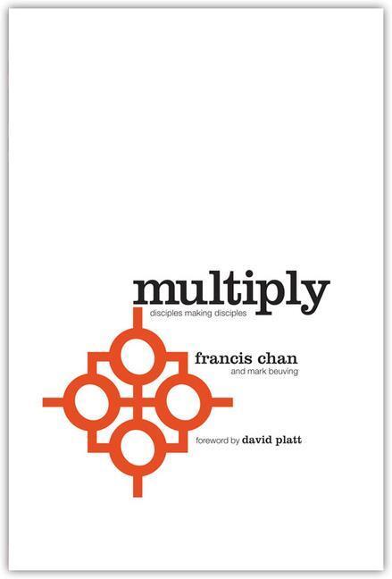 Cover: 9780781408233 | Multiply | Disciples Making Disciples | Francis Chan (u. a.) | Buch