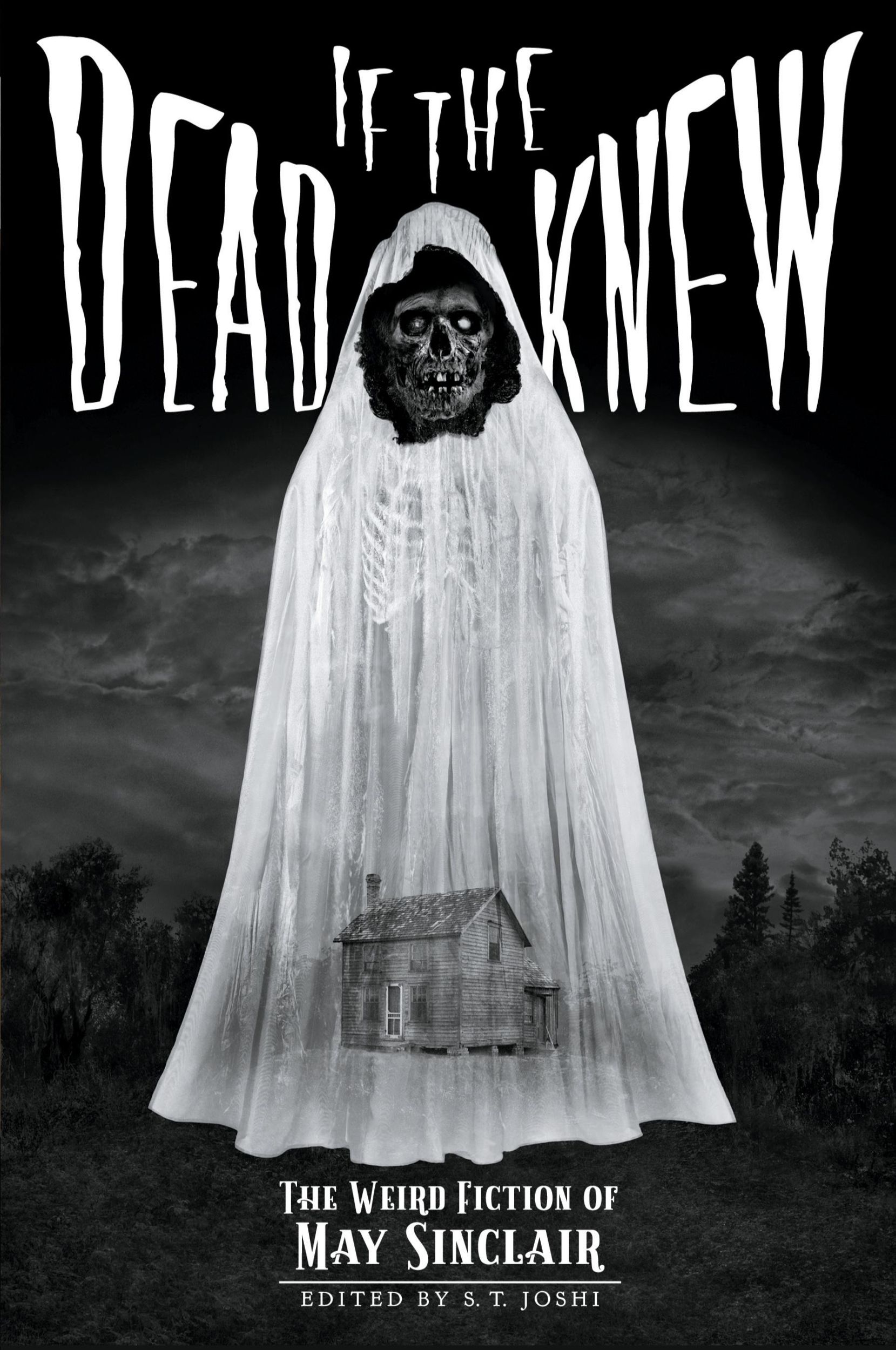 Cover: 9781614982937 | If the Dead Knew | The Weird Fiction of May Sinclair | Joshi (u. a.)