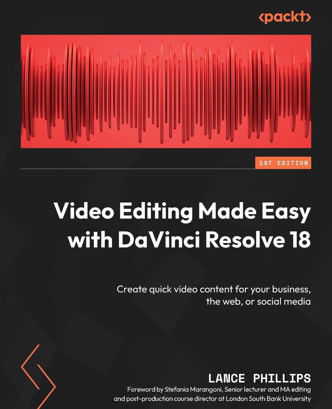Cover: 9781801075251 | Video Editing Made Easy with DaVinci Resolve 18 | Lance Phillips