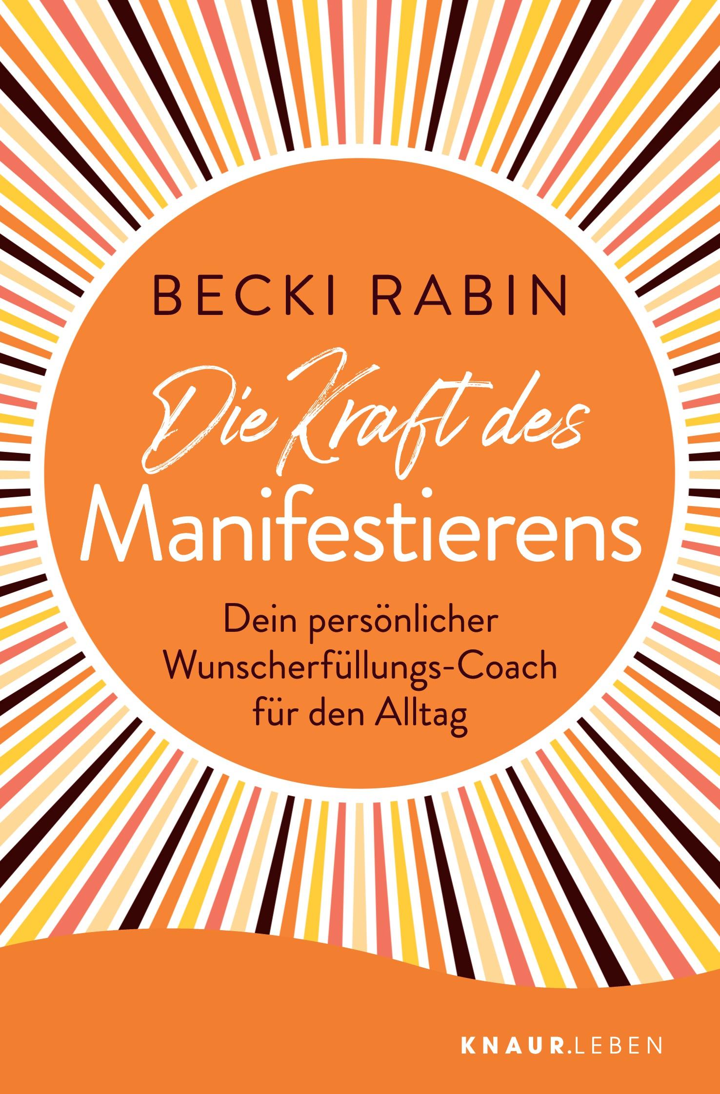 Cover: 9783426879320 | Die Kraft des Manifestierens | Becki Rabin | Taschenbuch | 176 S.