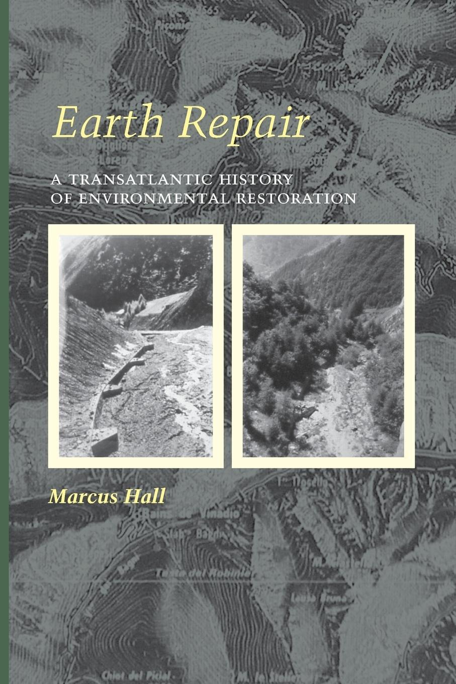 Cover: 9780813941998 | Earth Repair | A Transatlantic History of Environmental Restoration