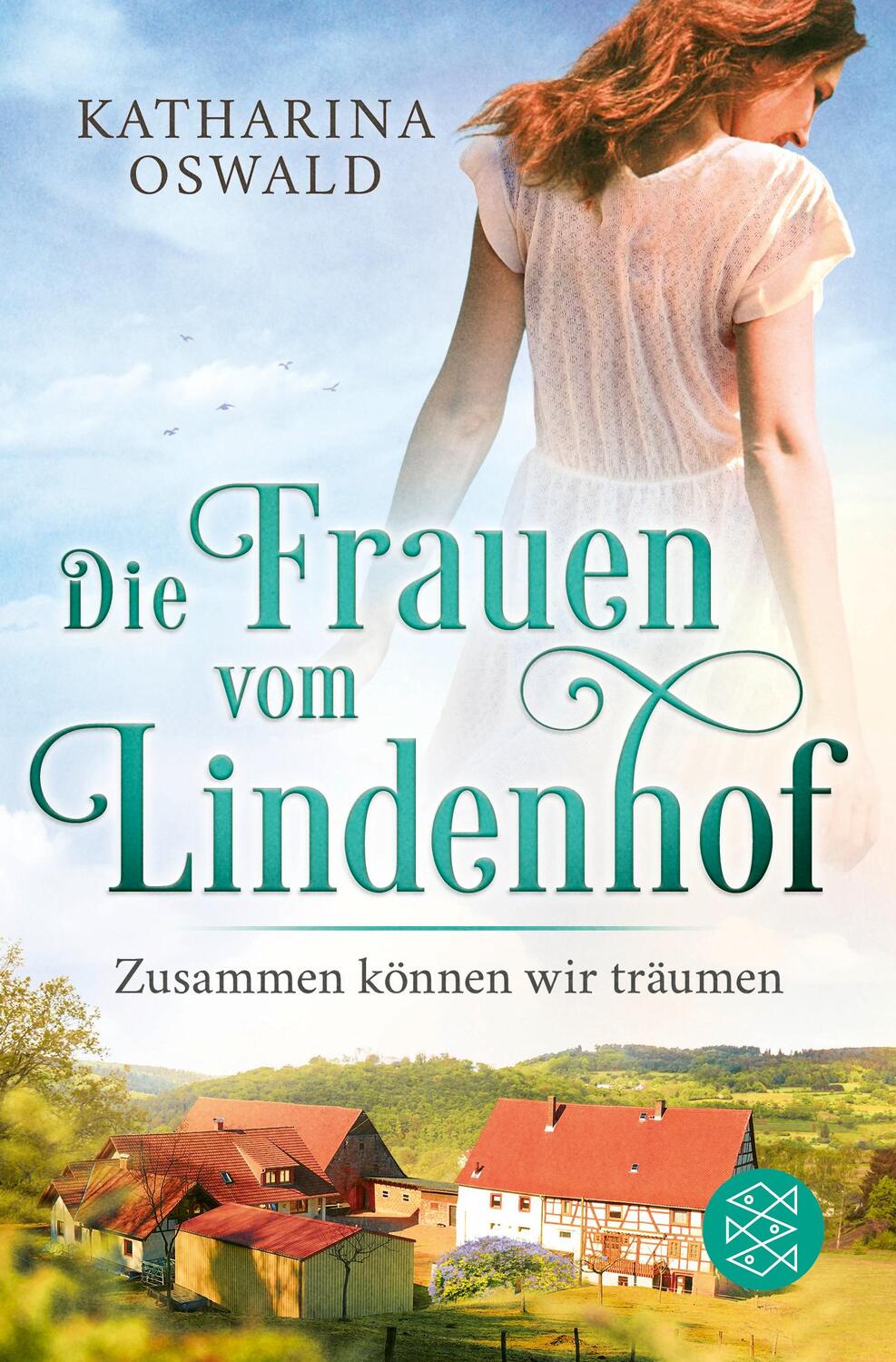 Cover: 9783596706556 | Die Frauen vom Lindenhof - Zusammen können wir träumen | Oswald | Buch