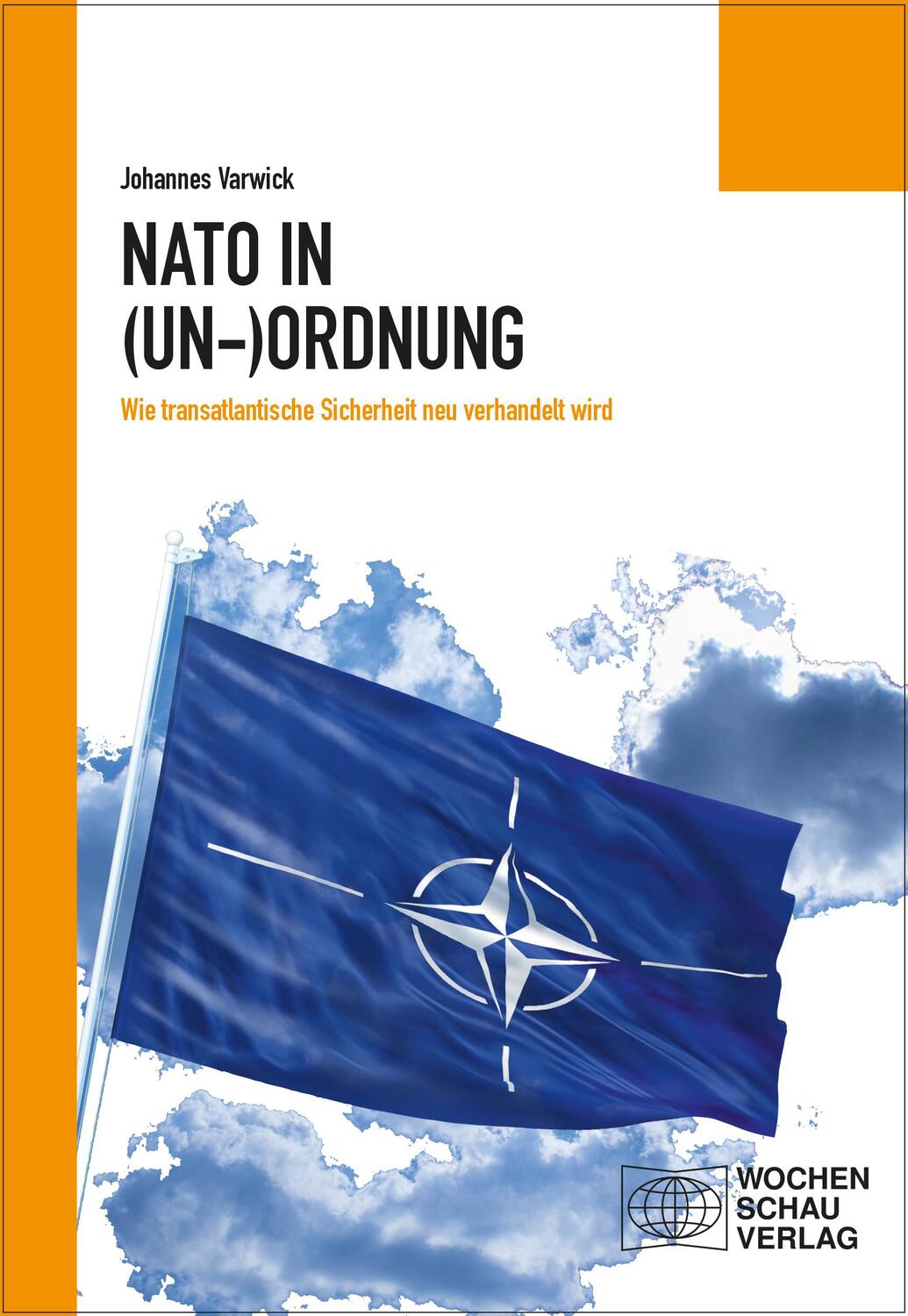 Cover: 9783734404887 | Die NATO in (Un-)Ordnung | Johannes Varwick | Taschenbuch | Deutsch
