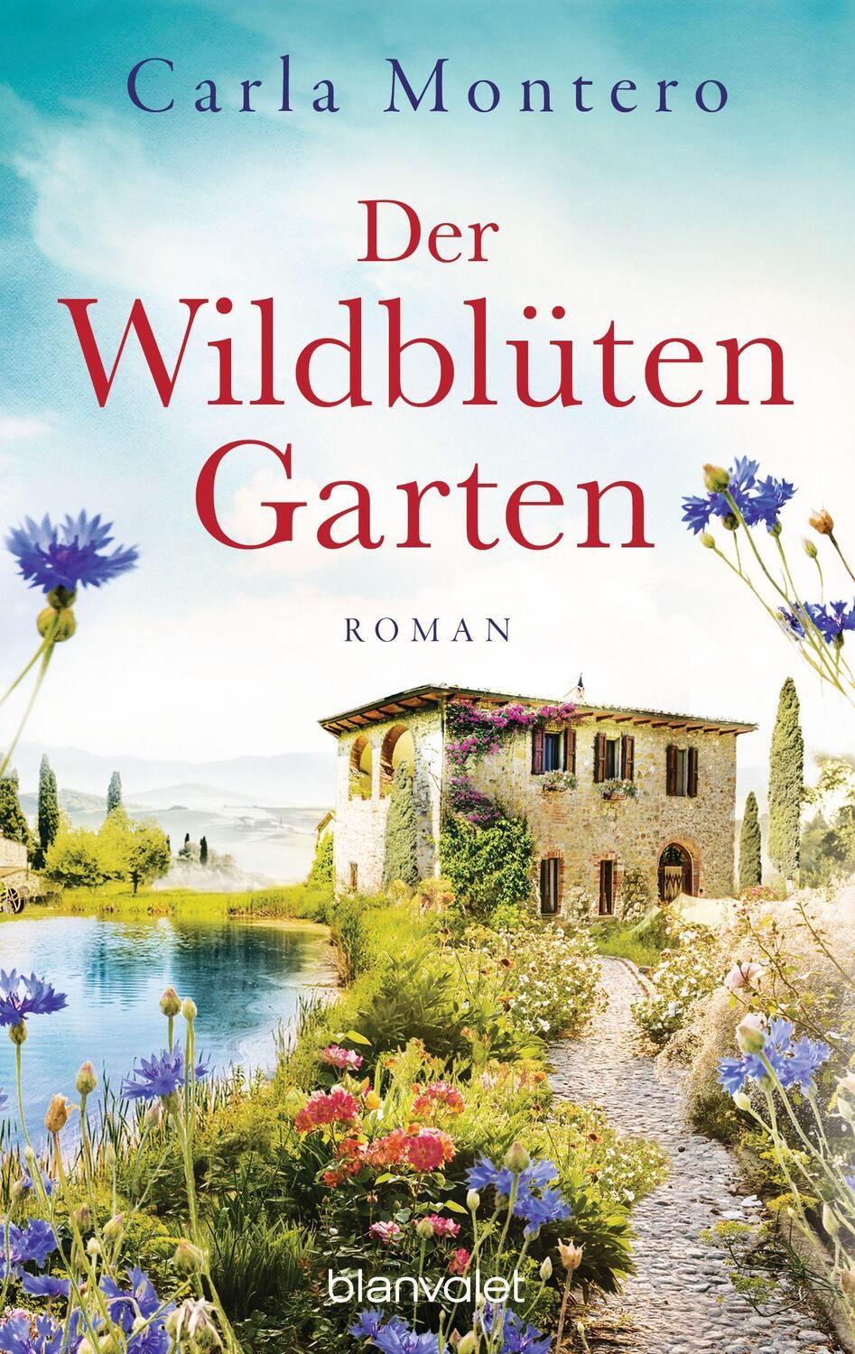 Cover: 9783734111167 | Der Wildblütengarten | Roman | Carla Montero | Taschenbuch | Deutsch