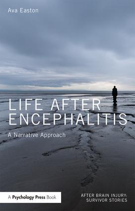 Cover: 9781138847217 | Life After Encephalitis | A Narrative Approach | Ava Easton | Buch