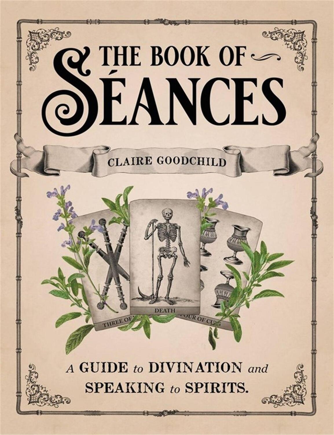 Cover: 9780316353342 | The Book of Séances | A Guide to Divination and Speaking to Spirits