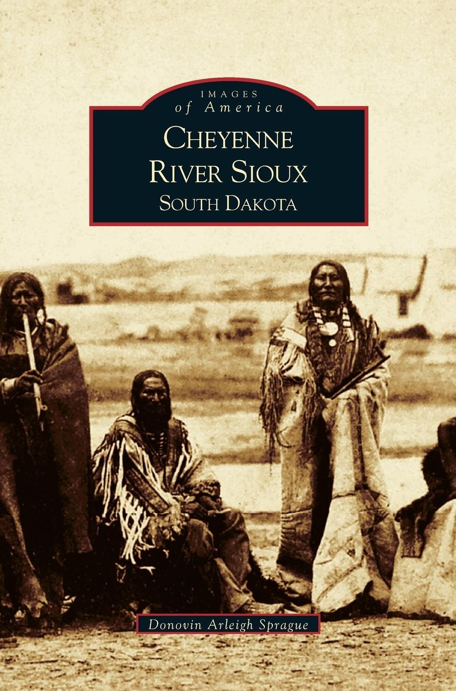 Cover: 9781531614621 | Cheyenne River Sioux, South Dakota | Donovin Sprague | Buch | Englisch