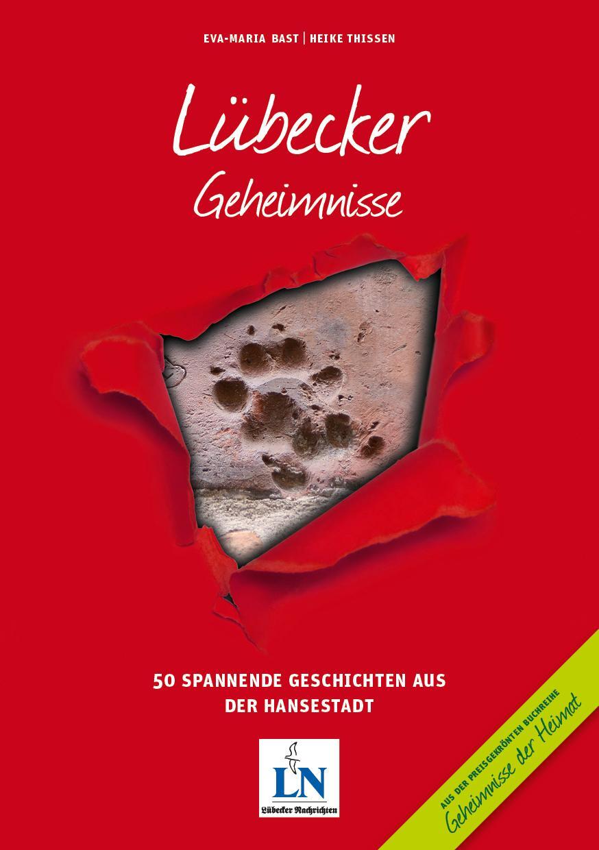 Cover: 9783946581253 | Lübecker Geheimnisse | 50 Spannende Geschichten aus der Hansestadt