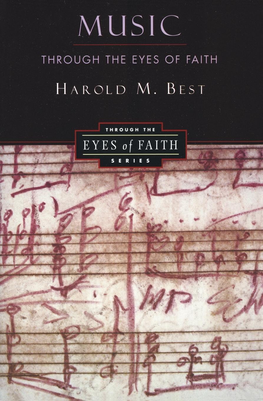 Cover: 9780060608620 | Music Through the Eyes of Faith | Harold Best | Taschenbuch | Englisch