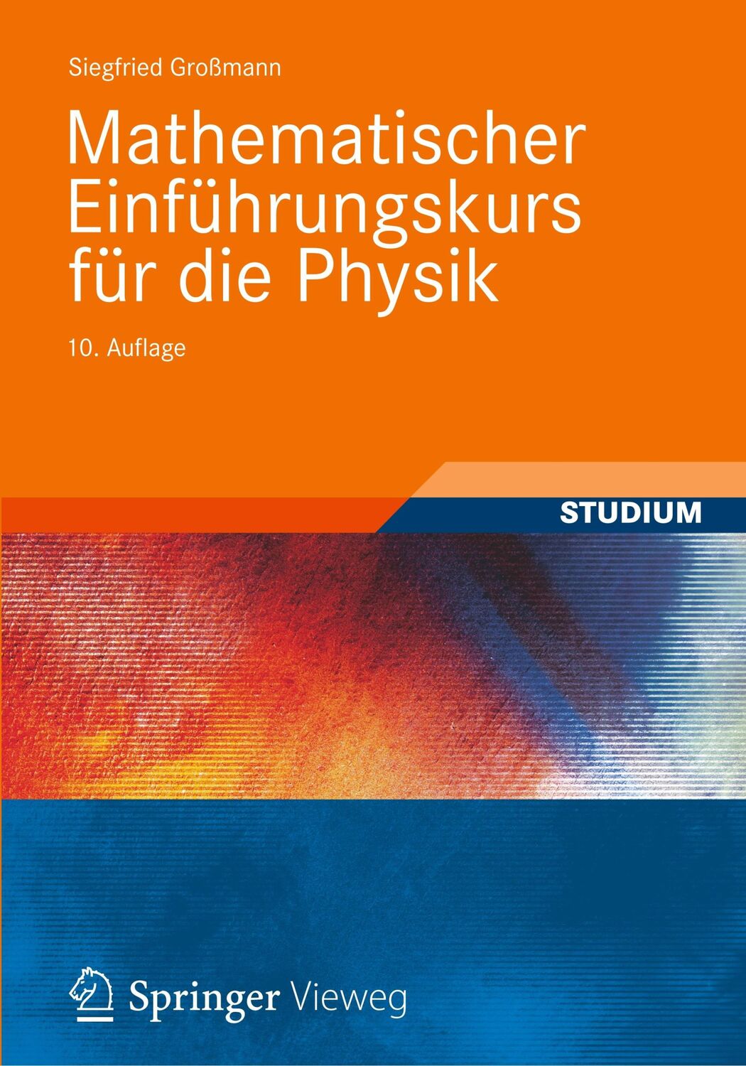 Cover: 9783835102545 | Mathematischer Einführungskurs für die Physik | Siegfried Großmann