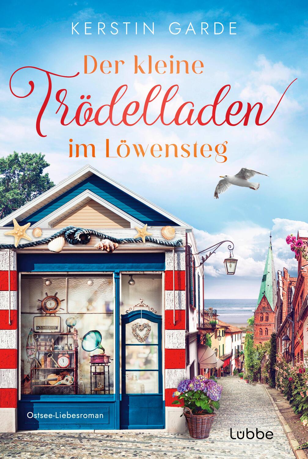 Cover: 9783404192571 | Der kleine Trödelladen im Löwensteg | Ostsee-Liebesroman | Garde